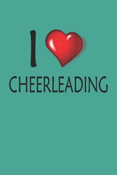 I Love Cheerleading: Blank College Ruled Lined Notebook Writing Journal