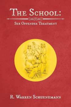 Hardcover The School: Sex Offender Treatment Book