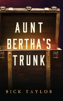 Hardcover Aunt Bertha's Trunk Book