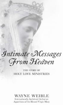 Paperback Intimate Messages from Heaven Book
