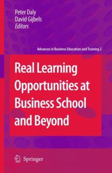 Paperback Real Learning Opportunities at Business School and Beyond Book