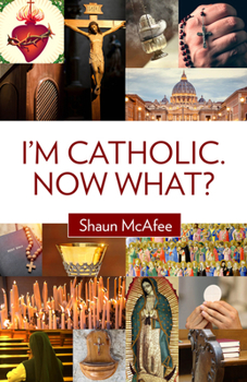 Paperback I'm Catholic. Now What? Book