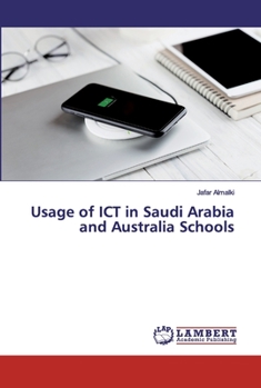 Paperback Usage of ICT in Saudi Arabia and Australia Schools Book