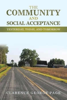 Paperback The Community and Social Acceptance: Yesterday, Today, and Tomorrow Book