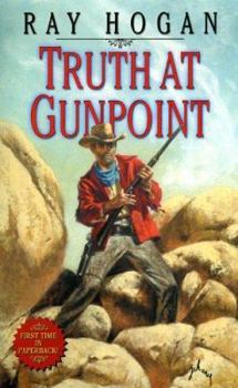 Mass Market Paperback Truth at Gunpoint Book