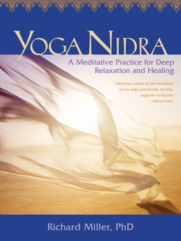 Paperback Yoga Nidra: A Meditative Practice for Deep Relaxation and Healing Book