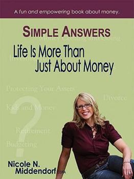 Paperback Simple Answers: Life Is More Than Just about Money Book