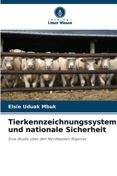 Tierkennzeichnungssystem und nationale Sicherheit (German Edition)