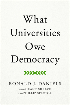 Hardcover What Universities Owe Democracy Book