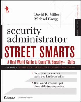 Paperback Security Administrator Street Smarts: A Real World Guide to CompTIA Security+ Skills Book