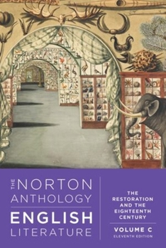 The Norton Anthology of English Literature: The Restoration and the Eighteenth Century