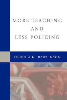 Paperback More Teaching and Less Policing Book