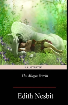 The Magic World Illustrated