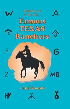 Paperback Would You Like to Ride With . . . Famous Texas Ranchers Book