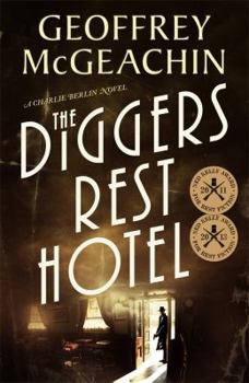 Paperback The Diggers Rest Hotel: A Charlie Berlin Novel Book