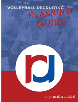 Paperback Volleyball Recruiting Planning Guide: My Recruiting Assistant Book