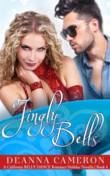 Jingly Bells - Book #3 of the California Belly Dance