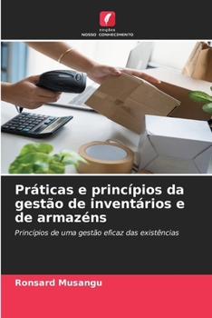 Paperback Práticas e princípios da gestão de inventários e de armazéns [Portuguese] Book
