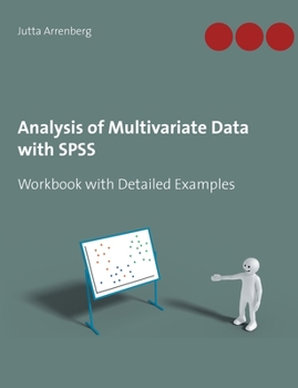 Paperback Analysis of Multivariate Data with SPSS: Workbook with Detailed Examples Book