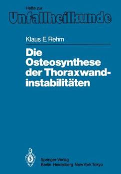 Paperback Die Osteosynthese Der Thoraxwandinstabilitäten [German] Book