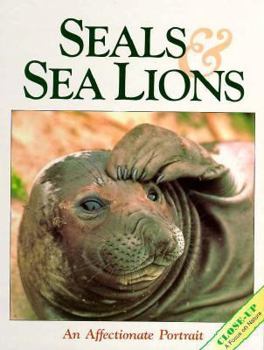 Hardcover Seals & Sea Lions: An Affectionate Portrait Book