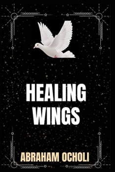 Paperback The Healing Wings Book