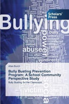 Paperback Bully Busting Prevention Program: A School Community Perspective Study Book