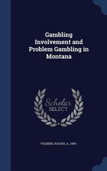 Hardcover Gambling Involvement and Problem Gambling in Montana Book