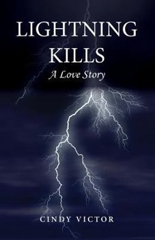 Paperback Lightning Kills, A Love Story Book