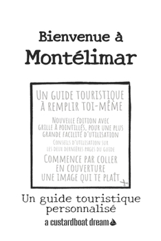 Bienvenue ? Mont?limar: Un guide touristique personnalis?