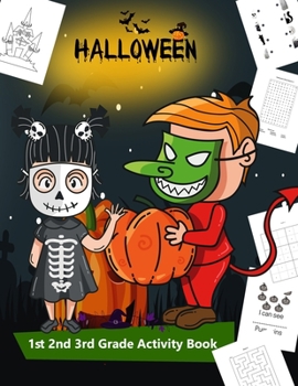 Paperback Halloween 1st 2nd 3rd Grade Activity Book: I Spy, Mazes, Coloring, Puzzles, Counting , Matching Game, Sudoku, Wordsearch (Halloween Activity Books For Book