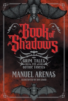 Paperback Book of Shadows: Grim Tales and Gothic Fancies Book