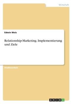 Paperback Relationship-Marketing. Implementierung und Ziele [German] Book