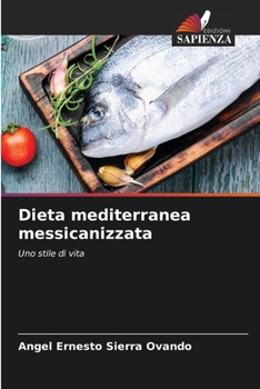 Paperback Dieta mediterranea messicanizzata [Italian] Book