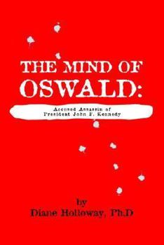 Paperback The Mind of Oswald: Accused Assassin of President John F. Kennedy Book