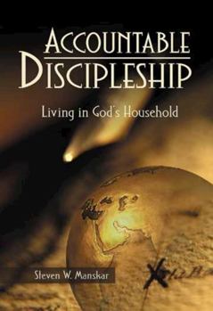 Paperback Accountable Discipleship: Living in God's Household Book