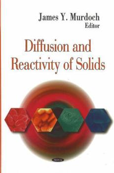 Hardcover Diffusion and Reactivity of Solids Book
