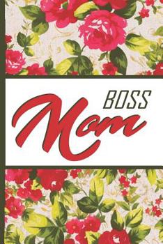 Best Mom Ever: Boss Mom Vintage English Red Rose Pretty Waterpaint Blossom Composition Notebook College Students Wide Ruled Line Paper 6x9 Inspirational Gifts for Woman