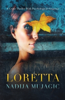 Paperback Loretta: A Crime Thriller with Psychological Suspense Book