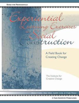 Paperback Experiential Learning Exercises in Social Construction Book