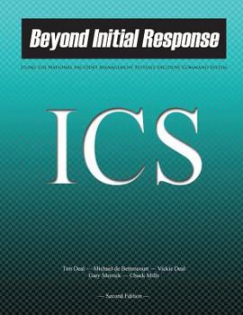 Paperback Beyond Initial Response: Using The National Incident Management System's Incident Command System Book