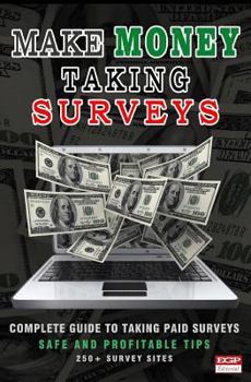 Paperback Make Money Taking Surveys: Guide to Taking Paid Surveys Online Book