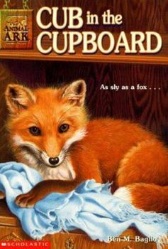 Cub in the Cupboard - Book #7 of the Animal Ark [GB Order]