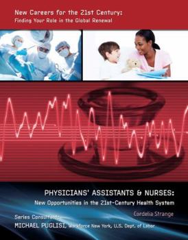Library Binding Physicians' Assistants & Nurses: New Opportunities in the 21st-Century Health System Book