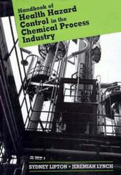 Hardcover Handbook of Health Hazard Control in the Chemical Process Industry Book