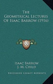 The Geometrical Lectures of Isaac Barrow