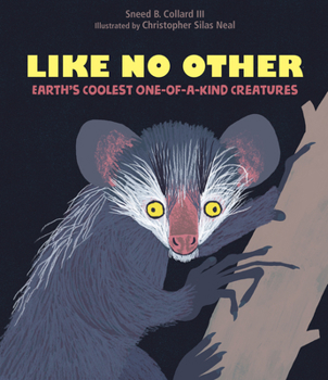 Hardcover Like No Other: Earth's Coolest One-Of-A-Kind Creatures Book