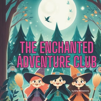 Paperback The Enchanted Adventure Club Book