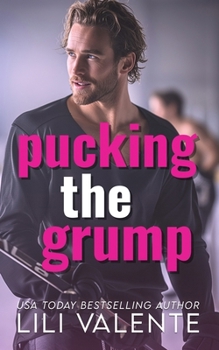 Pucking the Grump (Bad Motherpuckers Series)