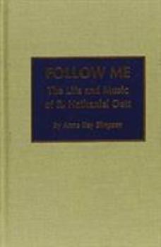 Hardcover Follow Me: The Life and Music of R. Nathaniel Dett Volume 10 Book